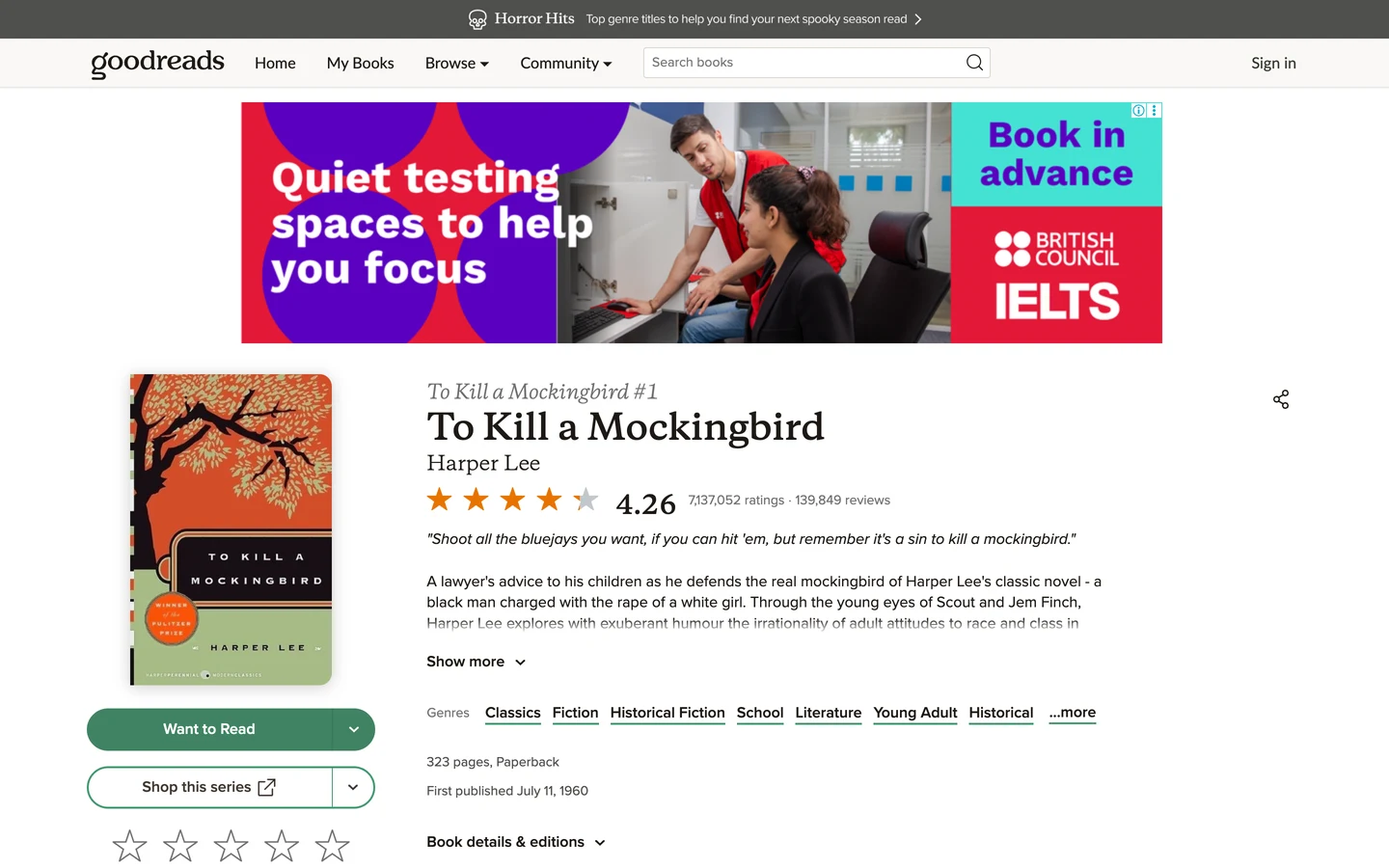 Goodreads book page for To Kill a Mockingbird by Harper Lee: an ad banner on top, the book cover, To Kill a Mockingbird #1, a rating of 4.26 from 7,137,052 ratings and 139,849 reviews, a short quote and summary, genre links for Classics, Fiction, Historical Fiction, School, Literature, Young Adult and Historical, 323 pages, Paperback, first published July 11, 1960, and Want to Read and Shop this series buttons.