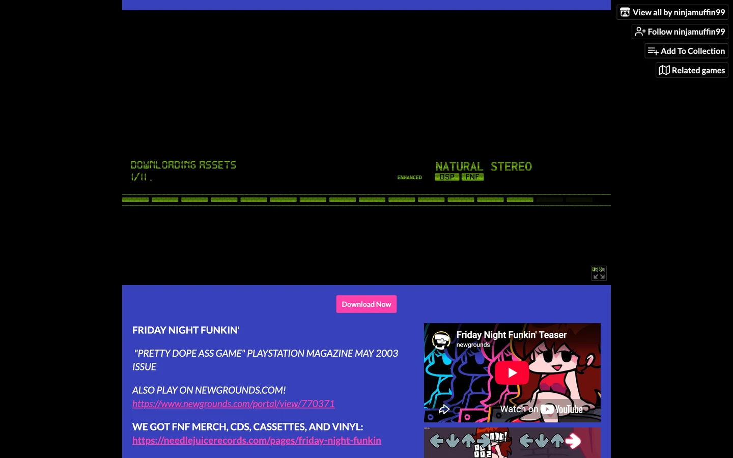 The itch.io page for Friday Night Funkin' at ninja-muffin24.itch.io/funkin, with the game loading in the browser on a black screen, a pink Download Now button, the game's name and the makers' own text and links on a blue background, a YouTube teaser video, and buttons to view all by ninjamuffin99, follow ninjamuffin99, add to collection and see related games.