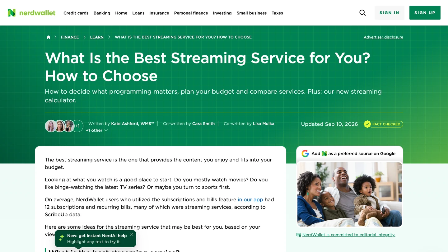 Гайд NerdWallet What Is the Best Streaming Service for You? How to Choose со строкой авторов Written by Kate Ashford, co-written by Cara Smith and Lisa Mulka and 1 other, Updated Sep 10, 2026 и значком Fact checked.