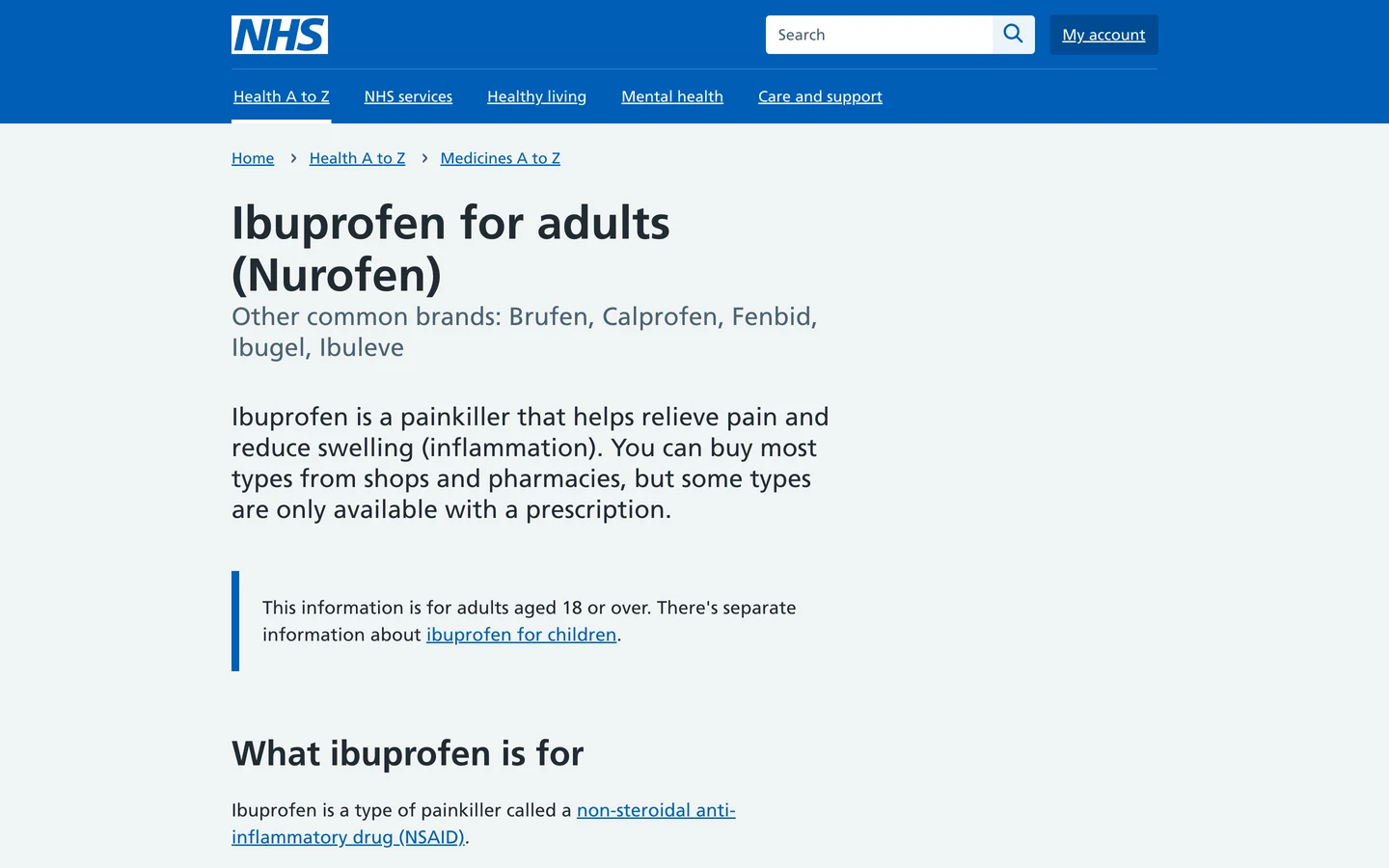 The NHS page Ibuprofen for adults (Nurofen), under Home, Health A to Z and Medicines A to Z, listing other common brands Brufen, Calprofen, Fenbid, Ibugel and Ibuleve, a first line saying ibuprofen is a painkiller that helps relieve pain and reduce swelling, a note that the page is for adults aged 18 or over with a link to ibuprofen for children, and a heading What ibuprofen is for.