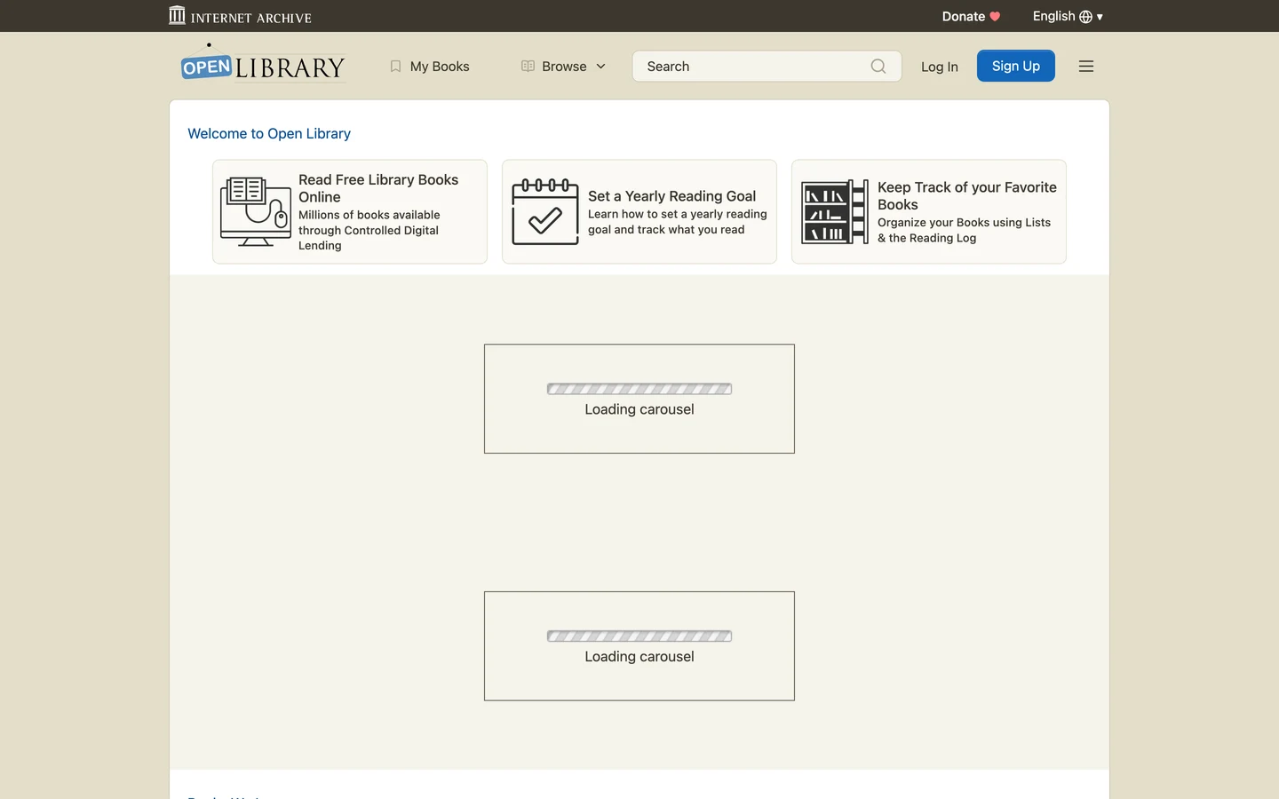 Open Library homepage with the Internet Archive bar on top, the Open Library logo, My Books, Browse, a search box, Log In and Sign Up, a Welcome to Open Library heading over 3 cards, Read Free Library Books Online, Set a Yearly Reading Goal and Keep Track of your Favorite Books, and 2 boxes below that each say Loading carousel.