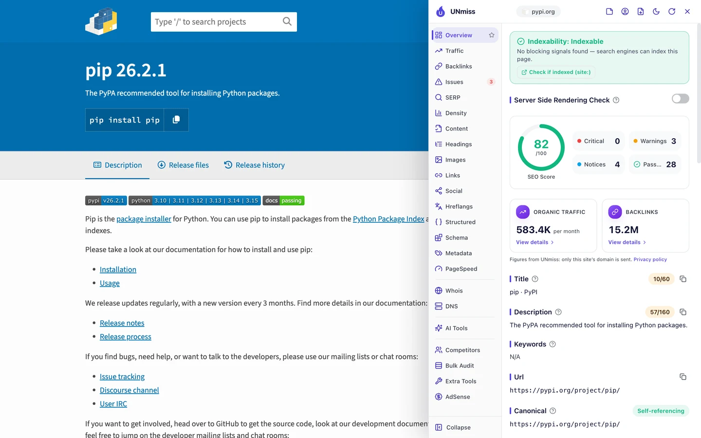 The seotools.pro browser extension on PyPI's pip page: indexable, an SEO score of 82 out of 100 with 0 critical issues, 3 warnings, 4 notices and 28 passed checks, 583.4K organic traffic per month, 15.2M backlinks, a title of 10 of 60 characters, pip · PyPI, a description of 57 of 160 characters, The PyPA recommended tool for installing Python packages., no keywords, and a self-referencing canonical of https://pypi.org/project/pip/.
