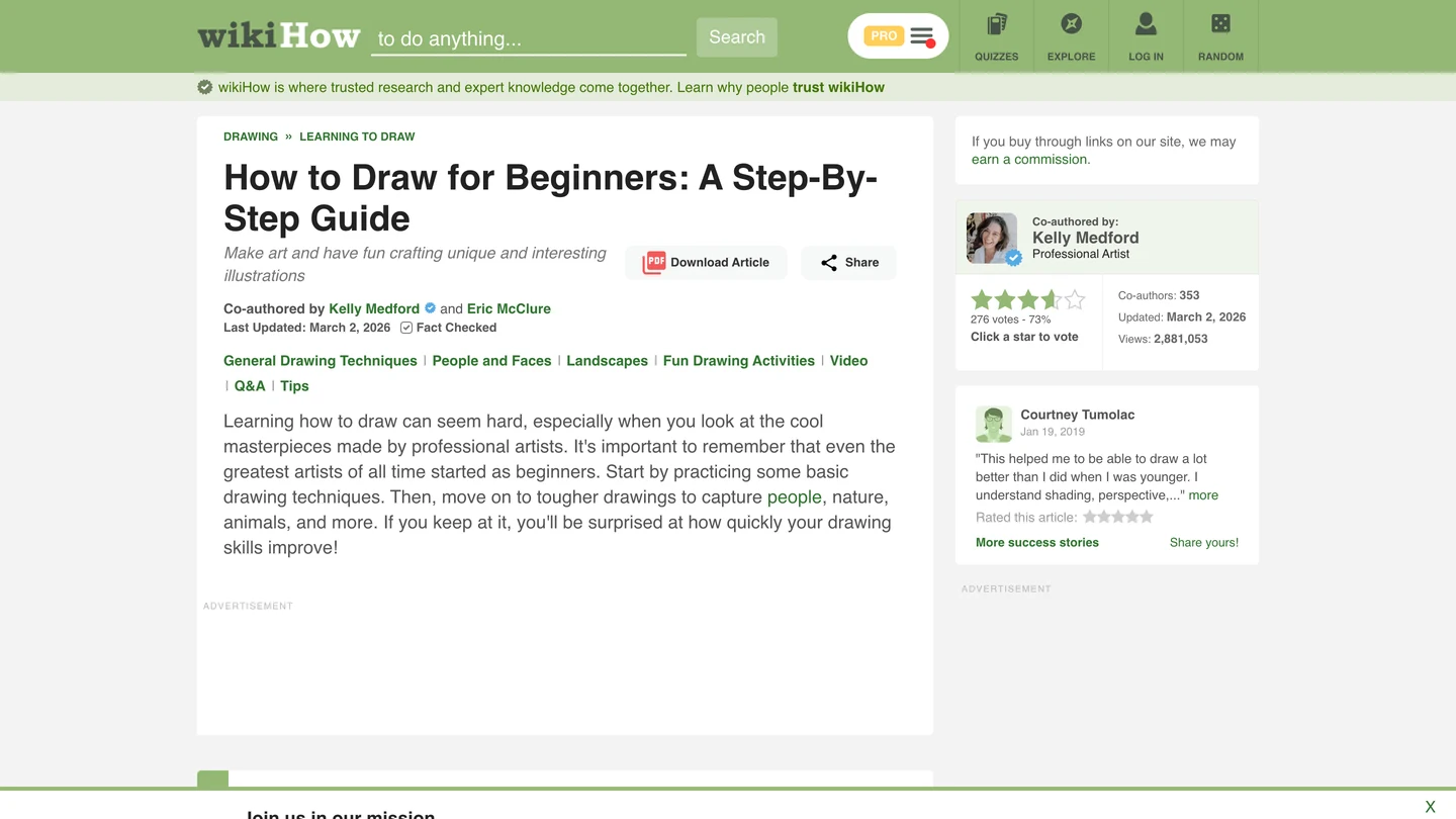 Статья wikiHow How to Draw for Beginners: A Step-By-Step Guide, соавторы Kelly Medford и Eric McClure, последнее обновление 2 марта 2026 года, факты проверены. В блоке сбоку: соавтор Kelly Medford, Professional Artist, 353 соавтора, 2 881 053 просмотра и оценка читателей 73% по итогам 276 голосов.